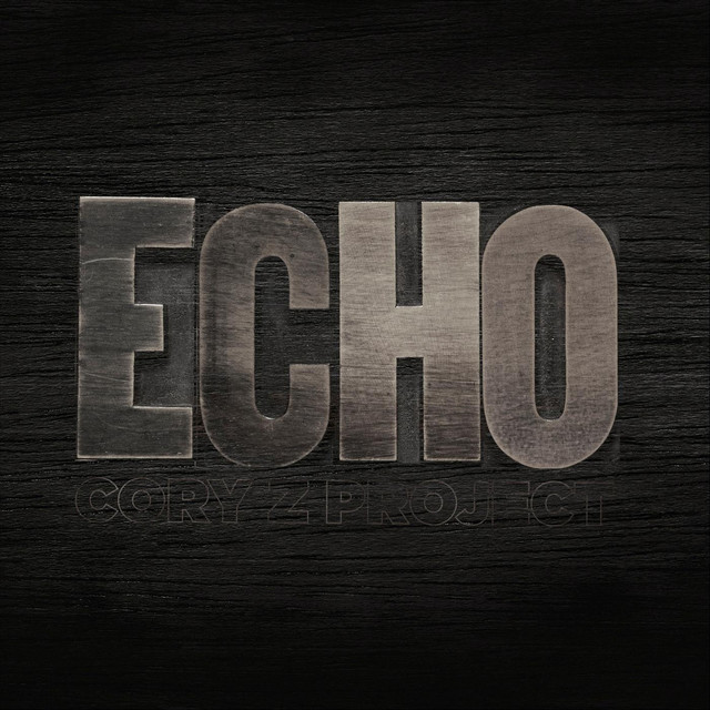 Echo - Single by Cory Z Project | Spotify