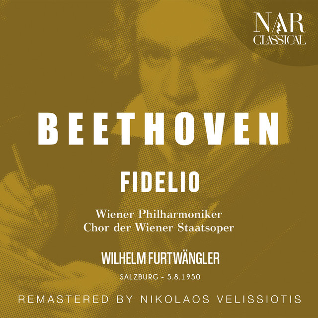 Fidelio, Op. 72, ILB 67, Act II: "Heil sei dem Tag, heil sei der Stunde" (Chor, Fernando, Rocco, Pizarro, Leonore, Marzelline) cover art