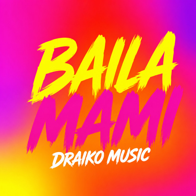 Draiko Music – Baila Mami