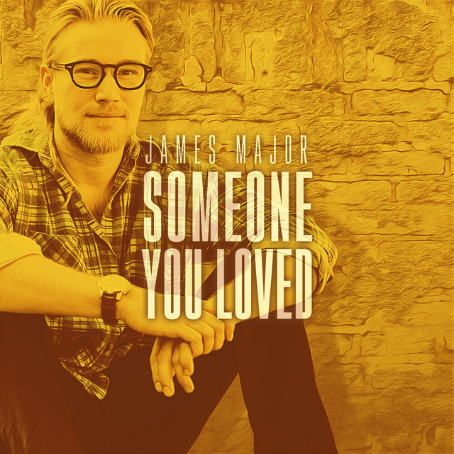 James Major - Someone You Loved