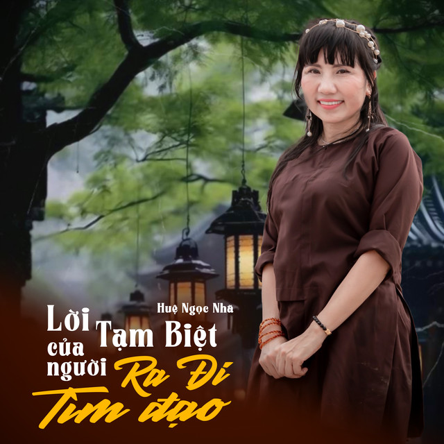 Lời Tạm Biệt Của Người Ra Đi Tìm Đạo