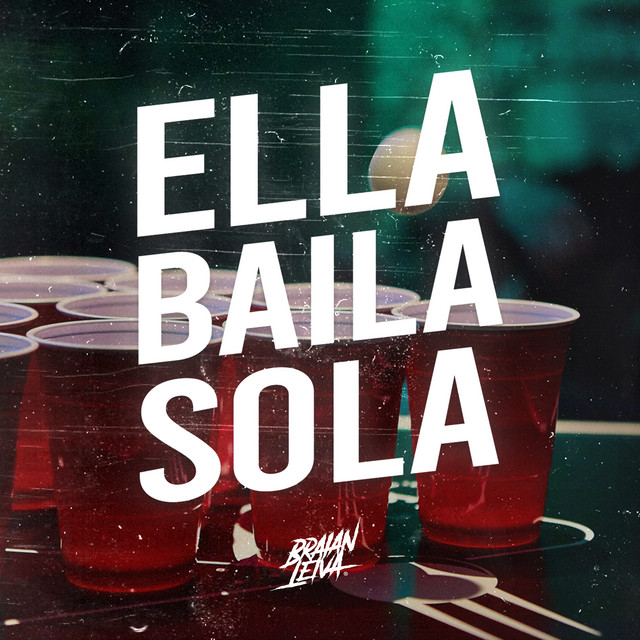 Ella Baila Sola - Remix