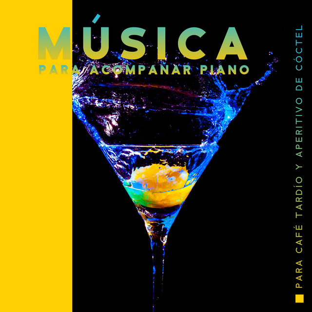 Música para Acompañar Piano: Para Café Tardío y Aperitivo de Cóctel, Piano Acústico Lento y Puro, La Mejor de Bar de Piano de Verano 2020 cover art