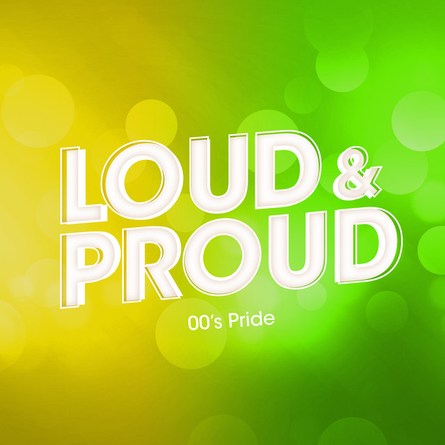 LOUD & PROUD: 00's Pride cover art