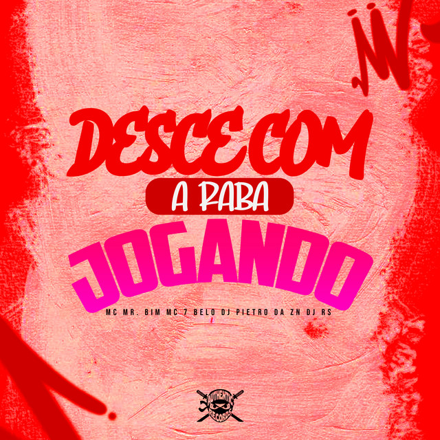 Desce Com a Raba Jogando