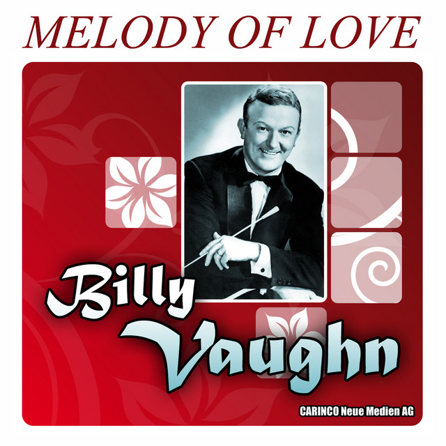 Billy Vaughn - Melody of Love (Original-Recordings) - Album by