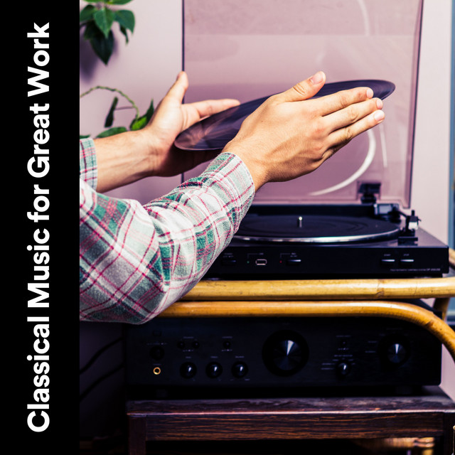 Classical Music for Great Work cover art