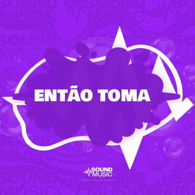 ENTÃO TOMA