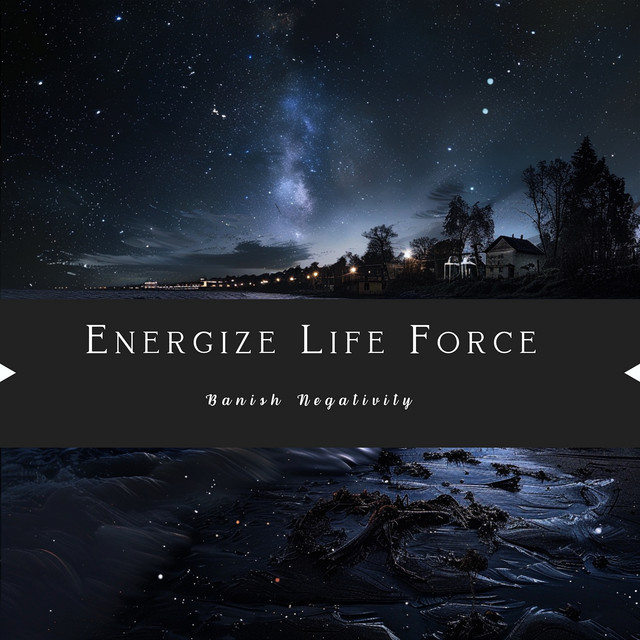 Energize Life Force - Banish Negativity - Album by Nature Queen | Spotify