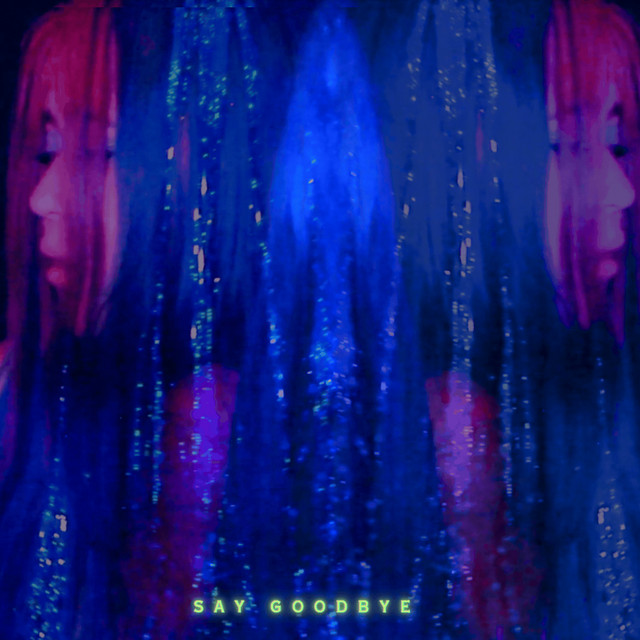 Say Goodbye