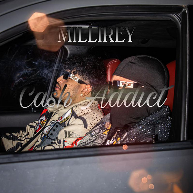 Cash Addict - Single by Milllirey | Spotify