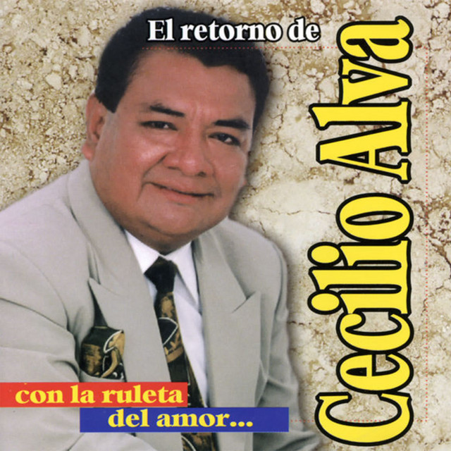 El Retorno de Cecilio Alva Con la Ruleta del Amor cover art