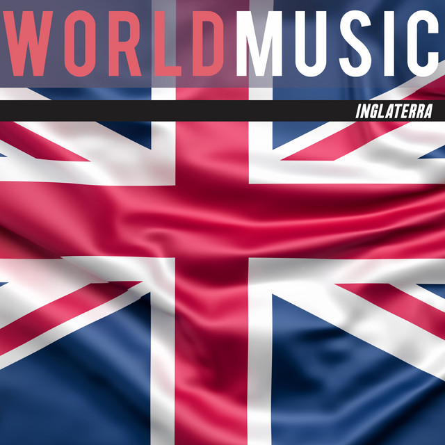 The England AnthemsAlbumイングランド代表曲集18曲 Music Around The World Collection: Inglaterra - Compilation by