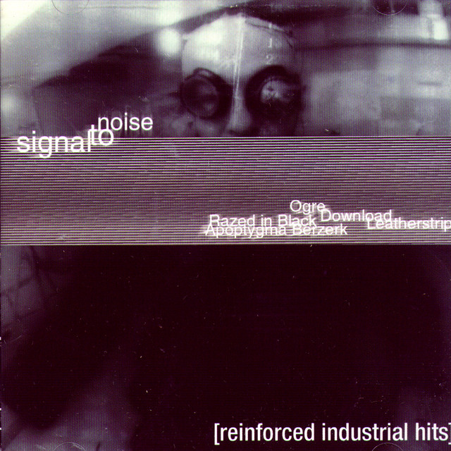 Signal To Noise: Reinforced Industrial Hits cover