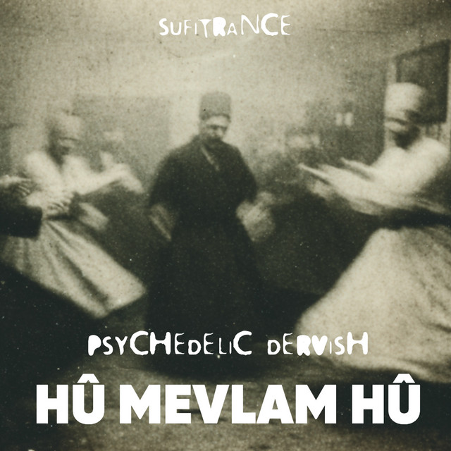Psychedelic Dervish