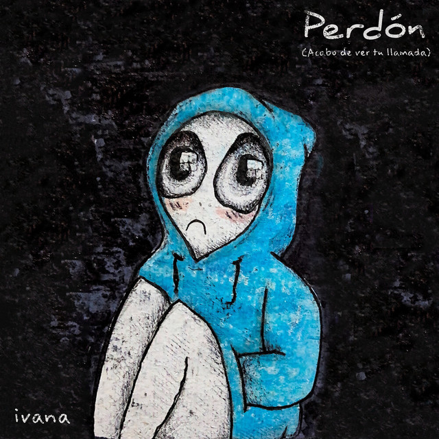 Perdón (Acabo de ver tu llamada)
