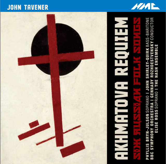Tavener: Akhmatova Requiem & 6 Russian Folk Songs (Live)