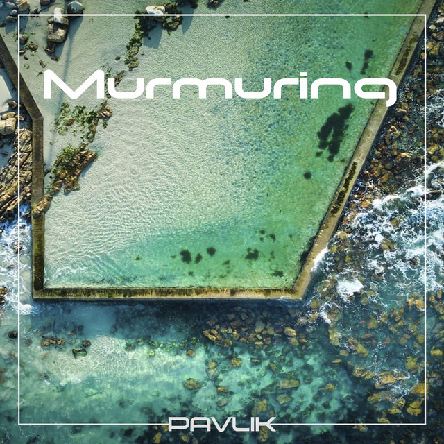 Cover art: Murmuring — Pavlik