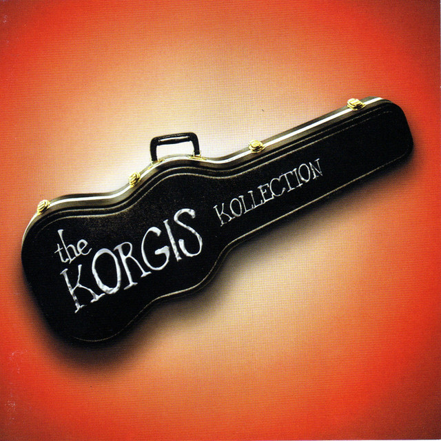 The Korgis Kollection - Compilation by The Korgis | Spotify