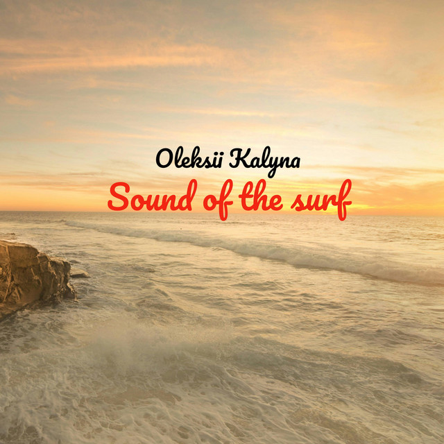 Обкладинка: Sound of the surf — Oleksii Kalyna