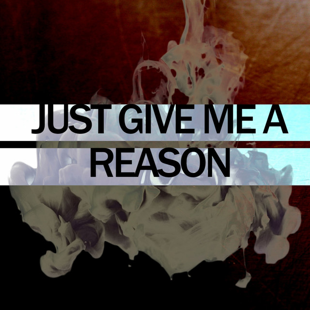 Just Give Me a Reason - Dance Remix
