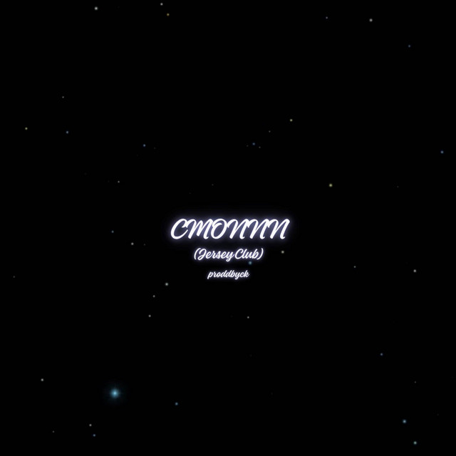 CMONNN (Jersey Club) - Pt 2