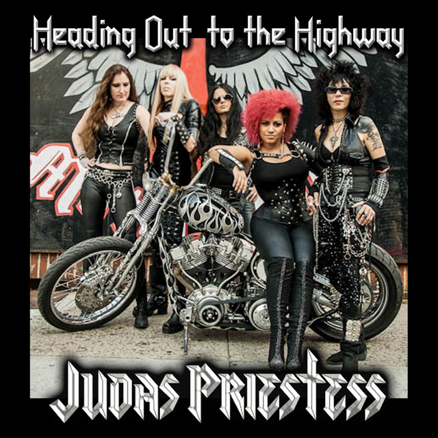 Heading Out to the Highway Single by Judas Priestess Spotify