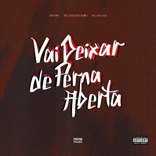 Vai Deixar de Perna Aberta