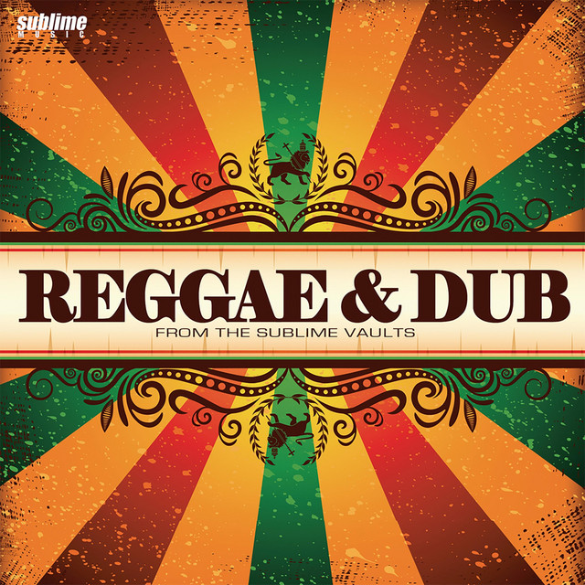 Reggae & Dub: From the Sublime Vaults cover