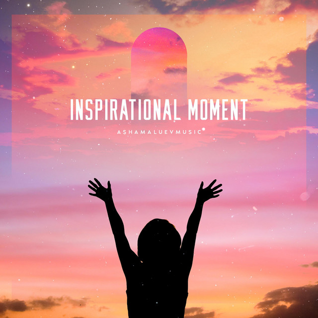 Обкладинка: Inspirational Moment — AShamaluevMusic