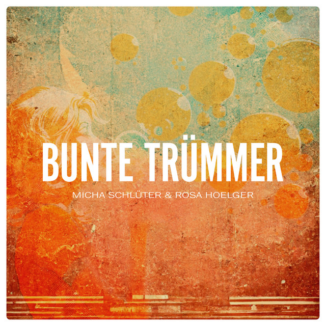 Bunte Trümmer cover