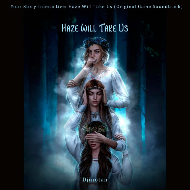Обкладинка Djinotan — Your Story Interactive: Haze Will Take Us (Original Game Soundtrack)