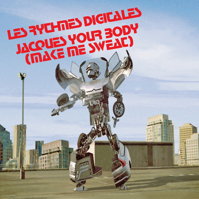 Jacques Your Body (Make Me Sweat) - Radio Edit