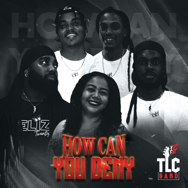 How Can You Deny - Single by TLC Band | Spotify