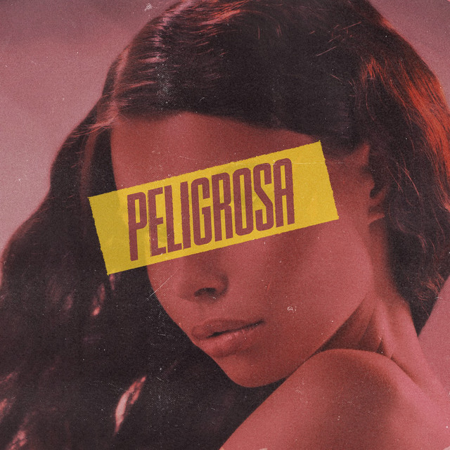 Peligrosa (feat. Damaged Goods)