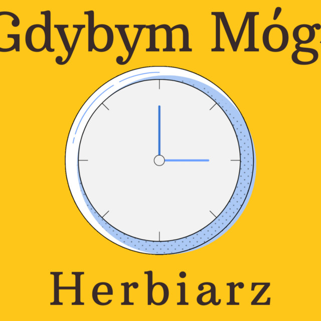 Herbiarz – Gdybym Mógł