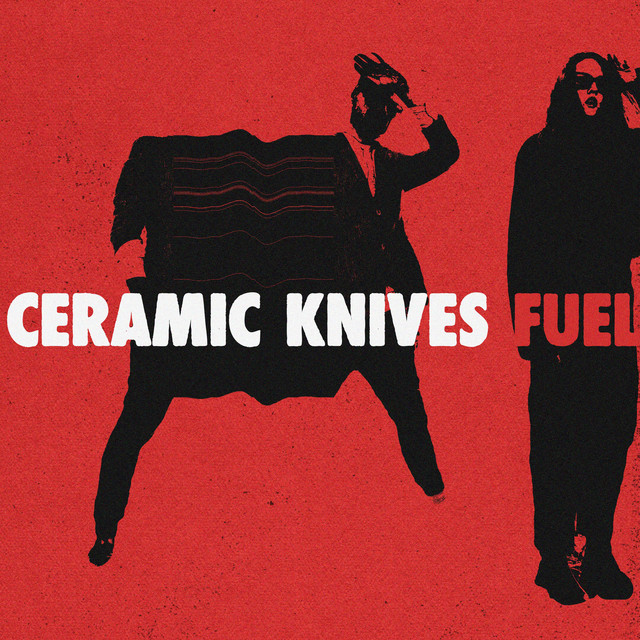 Cover art: Fuel — Ceramic Knives