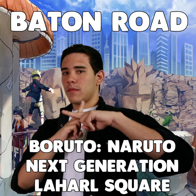 Baton Road (From "Boruto: Naruto Next Generation")