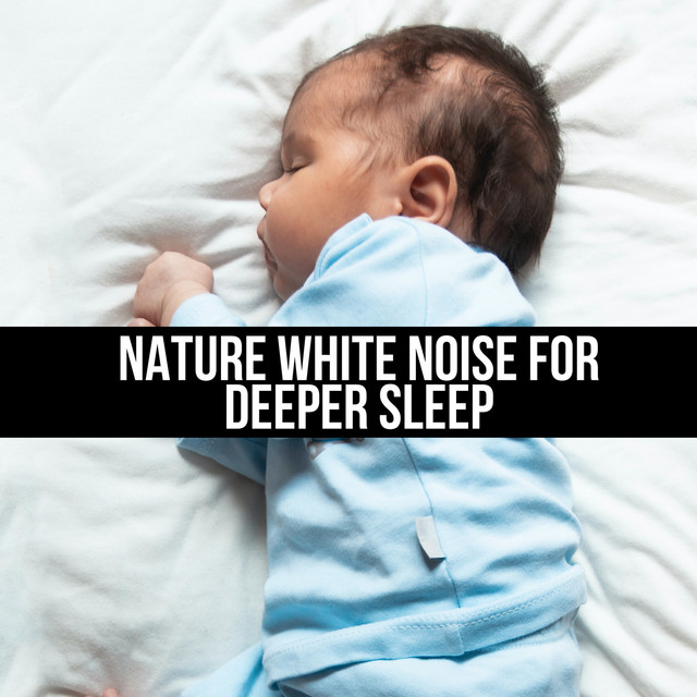 Nature White Noise for Deeper Sleep cover art