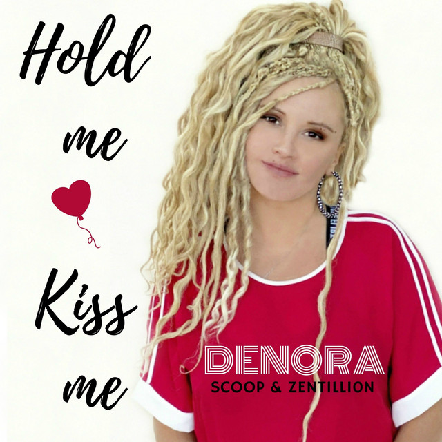 Hold Me, Kiss Me - Single by Denora | Spotify