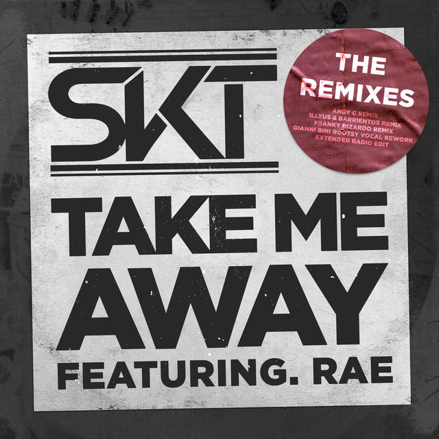 Take Me Away (feat. Rae) - Extended Radio Edit
