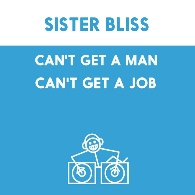 Can't Get A Man, Can't Get A Job (Life's A Bitch) - Mix 1 cover art
