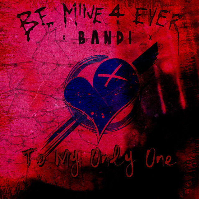BANDEE - TO MY ONLY ONE