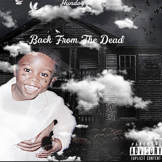 Back From The Dead EP By Hundo49k Spotify