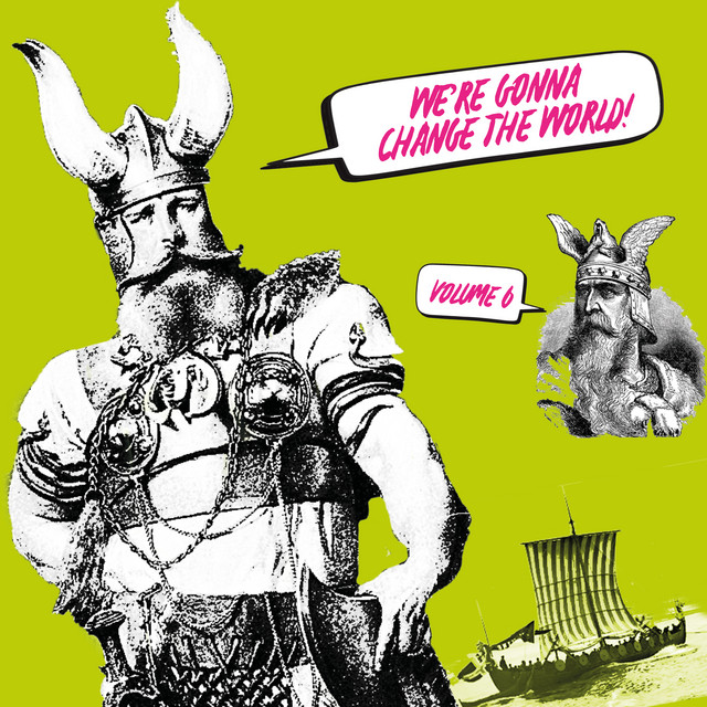 We’re Gonna Change The World! Vol. 6 cover