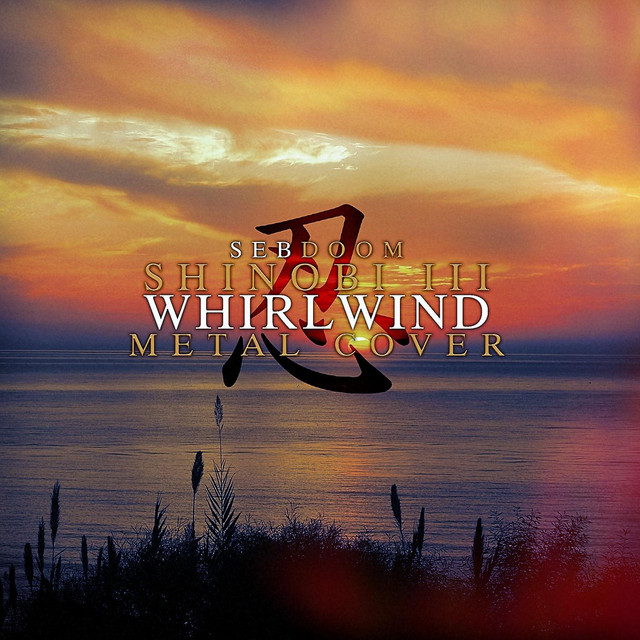 Shinobi 3: Whirlwind (Metal Version) cover