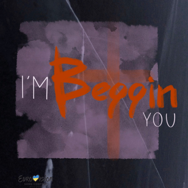 Cover art: I'm Beggin You (Eurovision Ukraine 2019) — KVANT