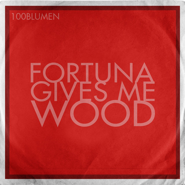 Fortuna Gives Me Wood (Radio Edit) cover