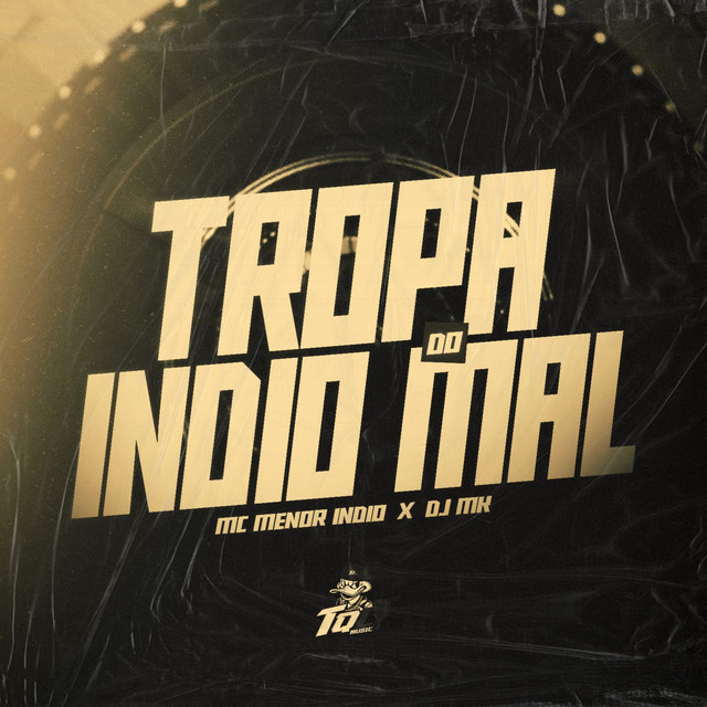 Tropa do Indio Mal