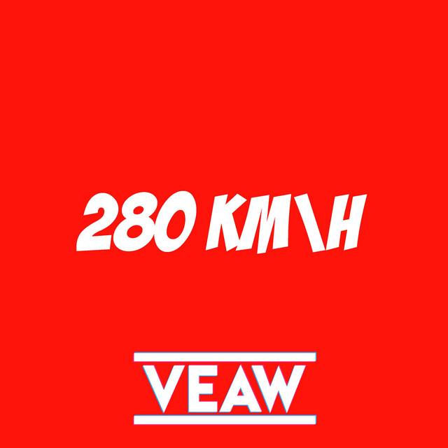 280 km\h - Single by VEAW | Spotify